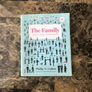 The Family: Diversity, Inequality, and Social Change by Cohen, Philip N. PB 2018